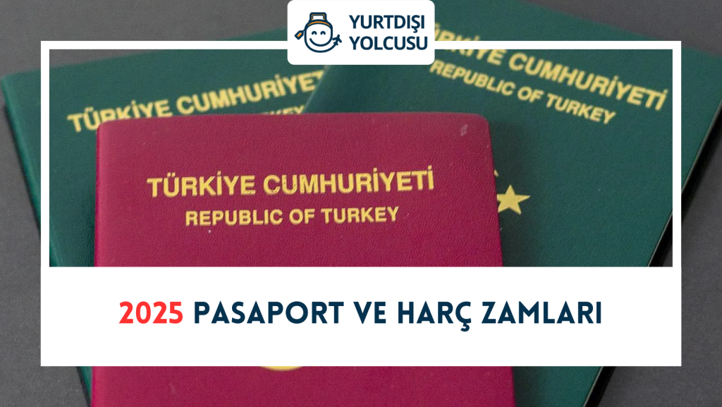 2025 Pasaport ve Harç Zamları